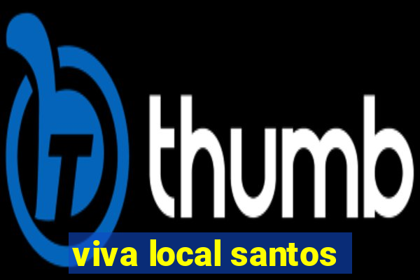 viva local santos